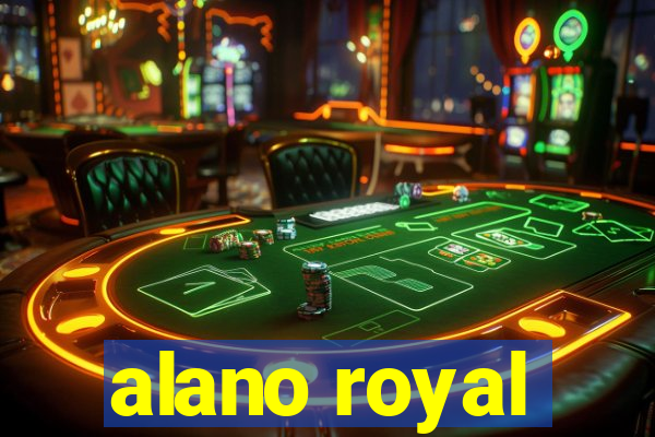 alano royal